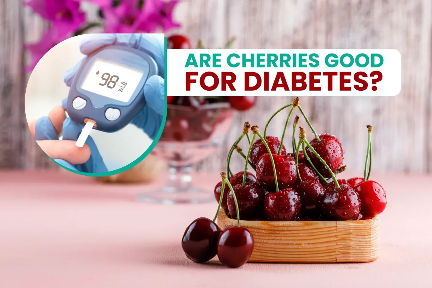 Direct Preventive Care Are Cherries Good for Diabetics?  content image