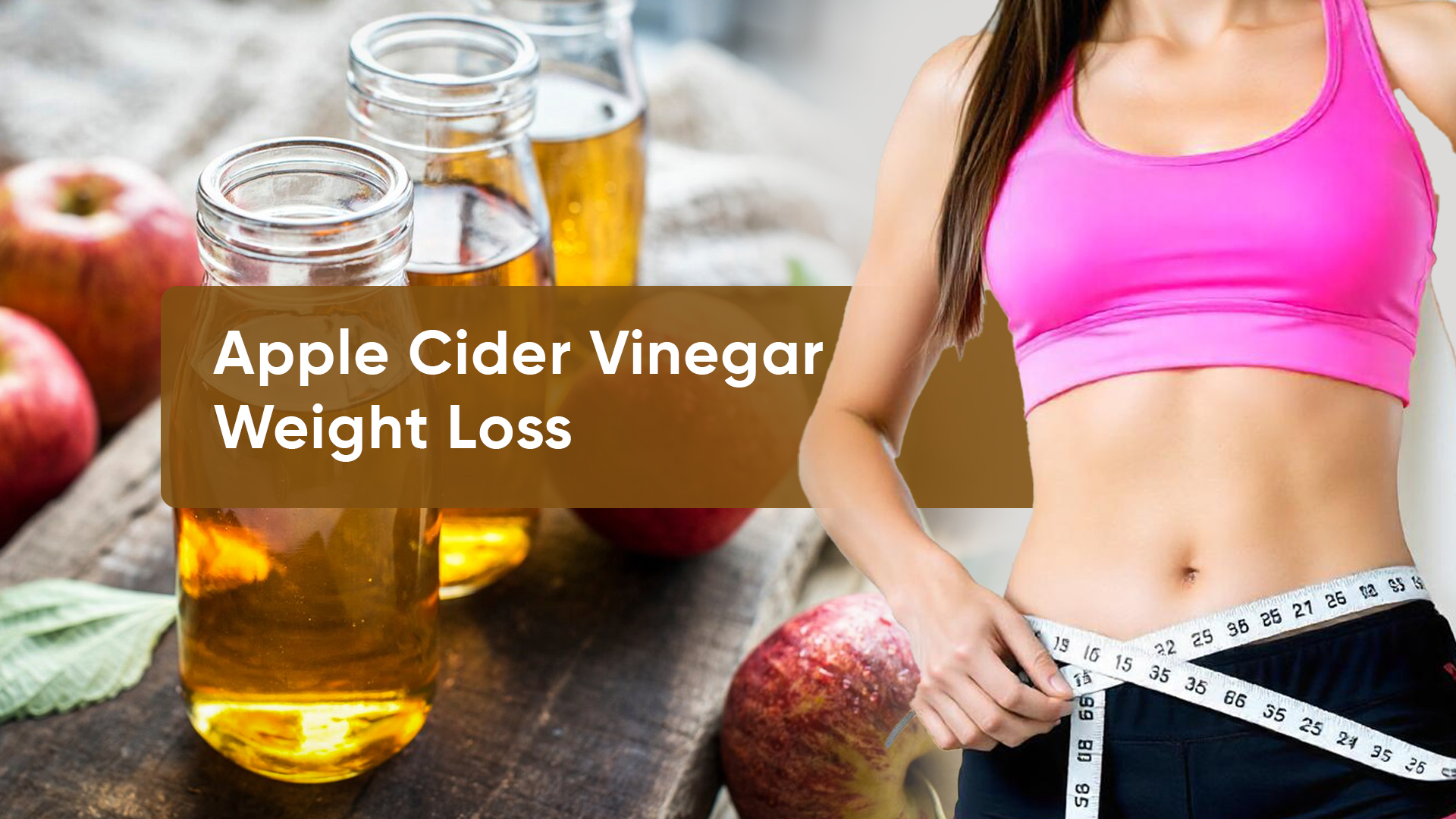 Apple Cider Vinegar Weight Loss