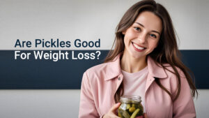 Are Pickles Good For Weight Loss